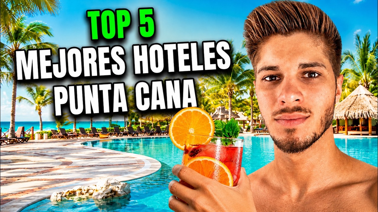Los 5 MEJORES Hoteles Todo Incluido en Punta Cana 🇩🇴