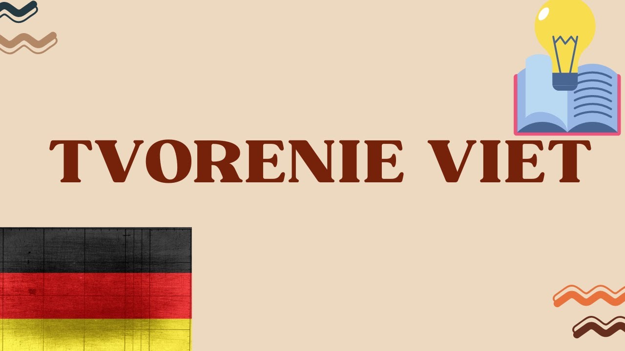 TVORENIE VIET V NEMČINE
