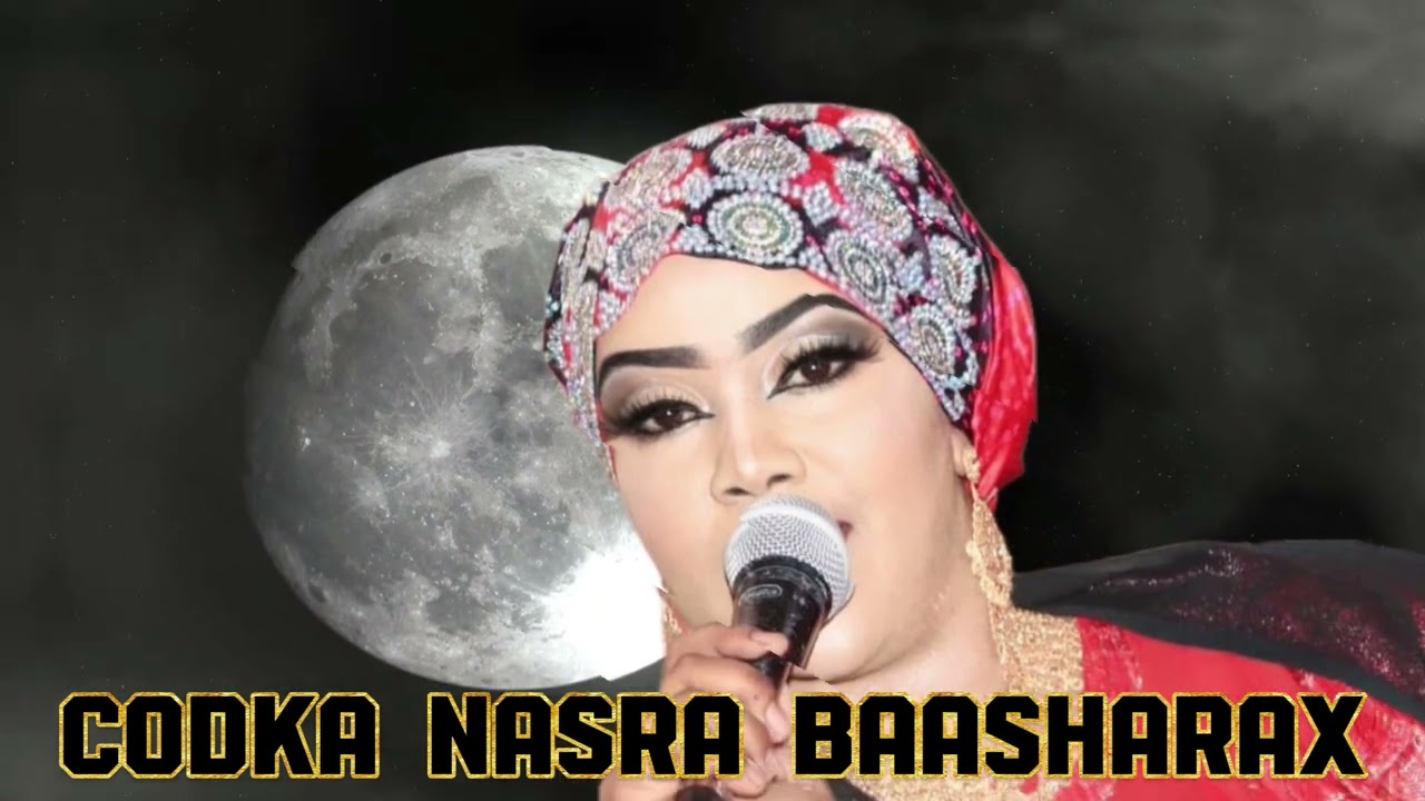 HEES KARBAASH TALGALKA WAA MALYUUN lMAAN CODKA NASRA BAASHARAX 