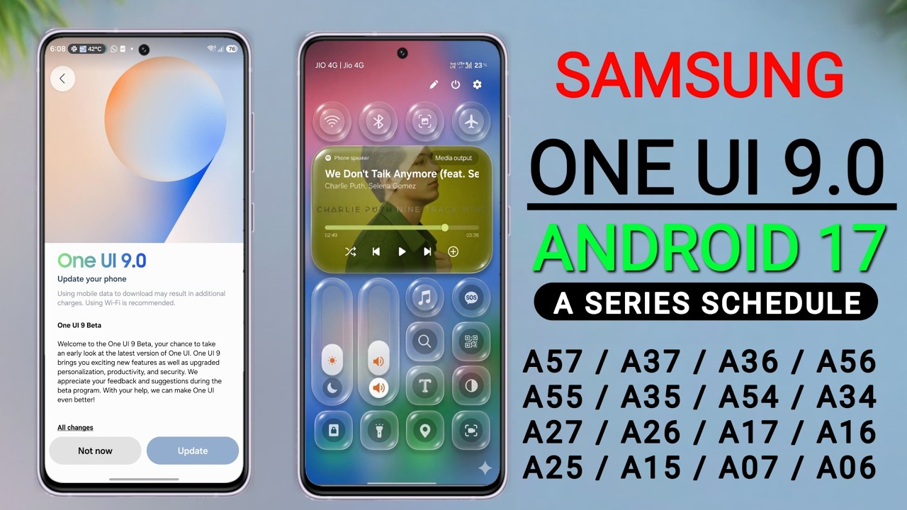 Samsung (A Series) One UI 9.0 Android 17 Update Schedule | Galaxy A57,A56,A55,A54,A36,A35,A34,A25