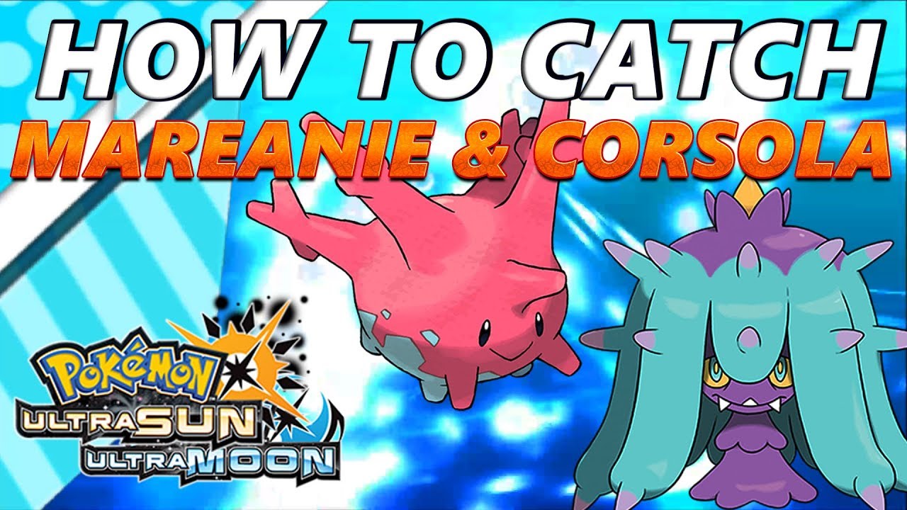 Pokémon Ultra Sun and Moon: How to Catch & Find Mareanie & Corsola - S.O.S. Catching