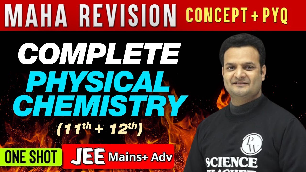 JEE MAIN : MAHA REVISION || Complete PHYSICAL CHEMISTRY in One Shot 🔥