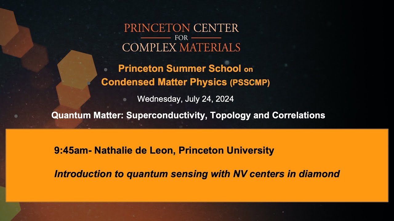 Introduction to quantum sensing with NV centers in diamond - Nathalie de Leon