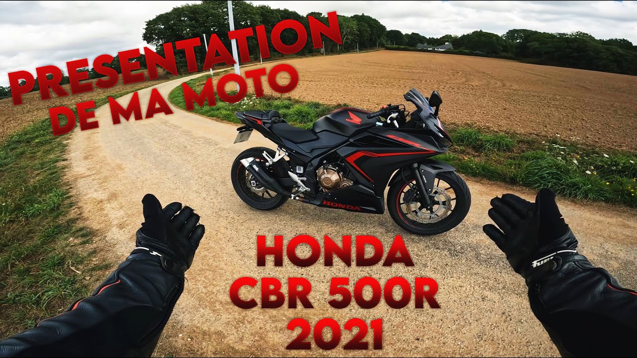PRÉSENTATION DE MA HONDA CBR 500R 2021 ! 🏍️