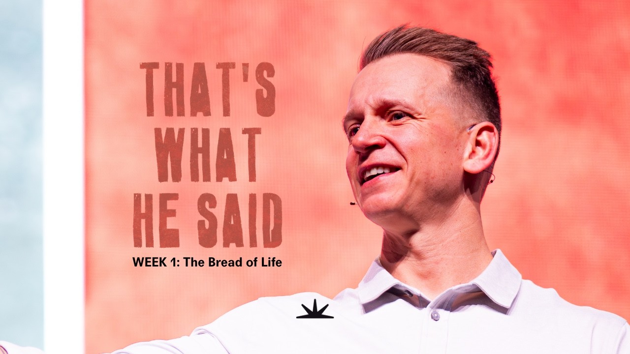 That's What He Said | Part 1 | I Am The Bread Of Life | Tom Basson