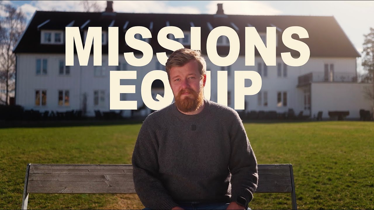 Missions EQUIP - YWAM Grimerud