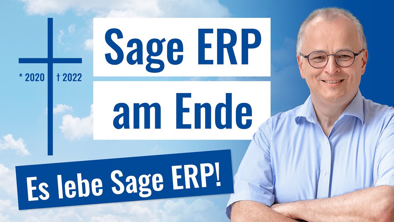 Sage ERP am Ende - es lebe Sage ERP!