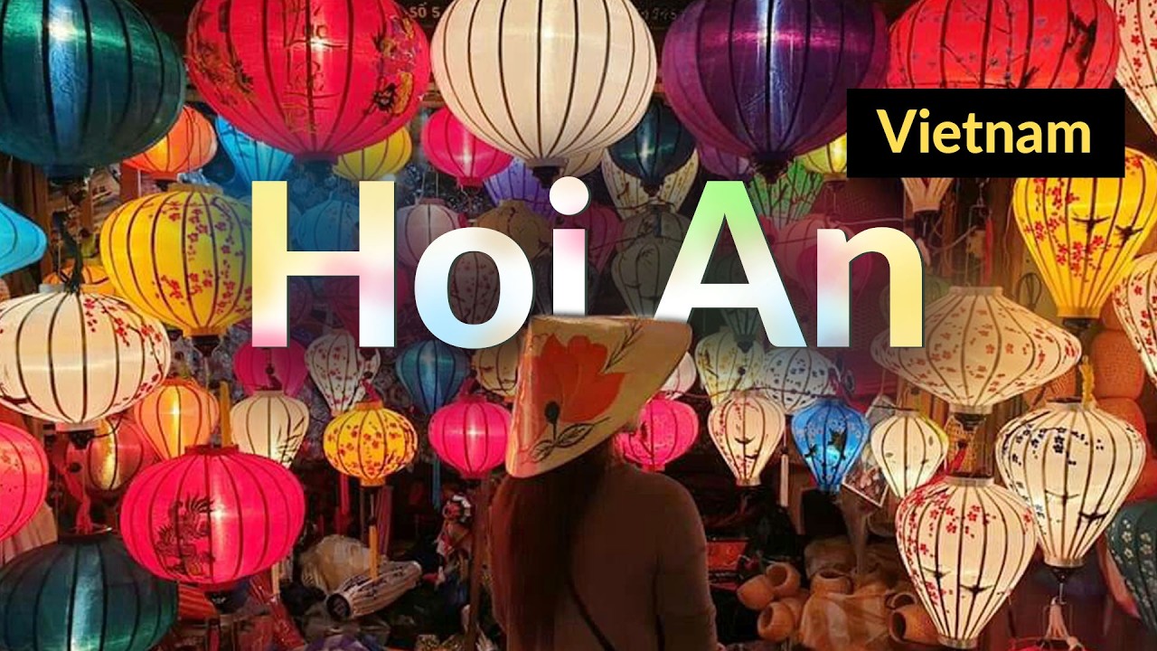Hội An:  City of Billion Lights | Vietnam
