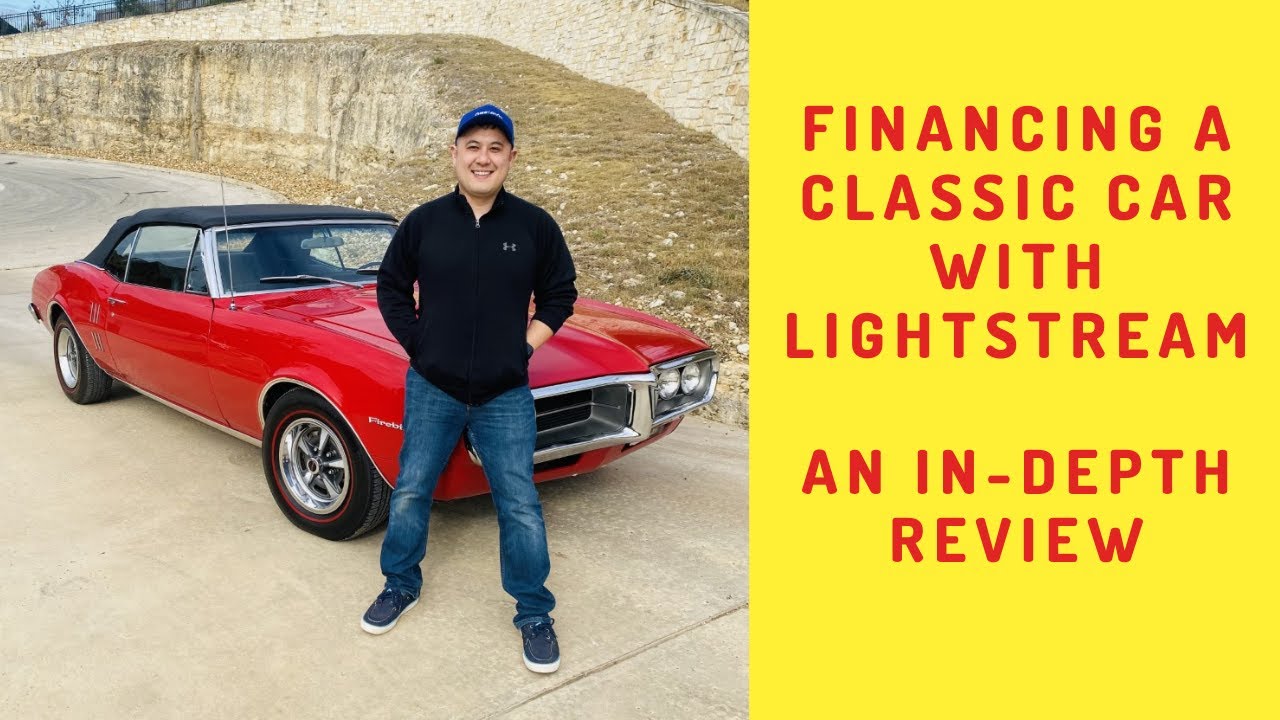 Financing a classic car with LightStream - An in-depth review
