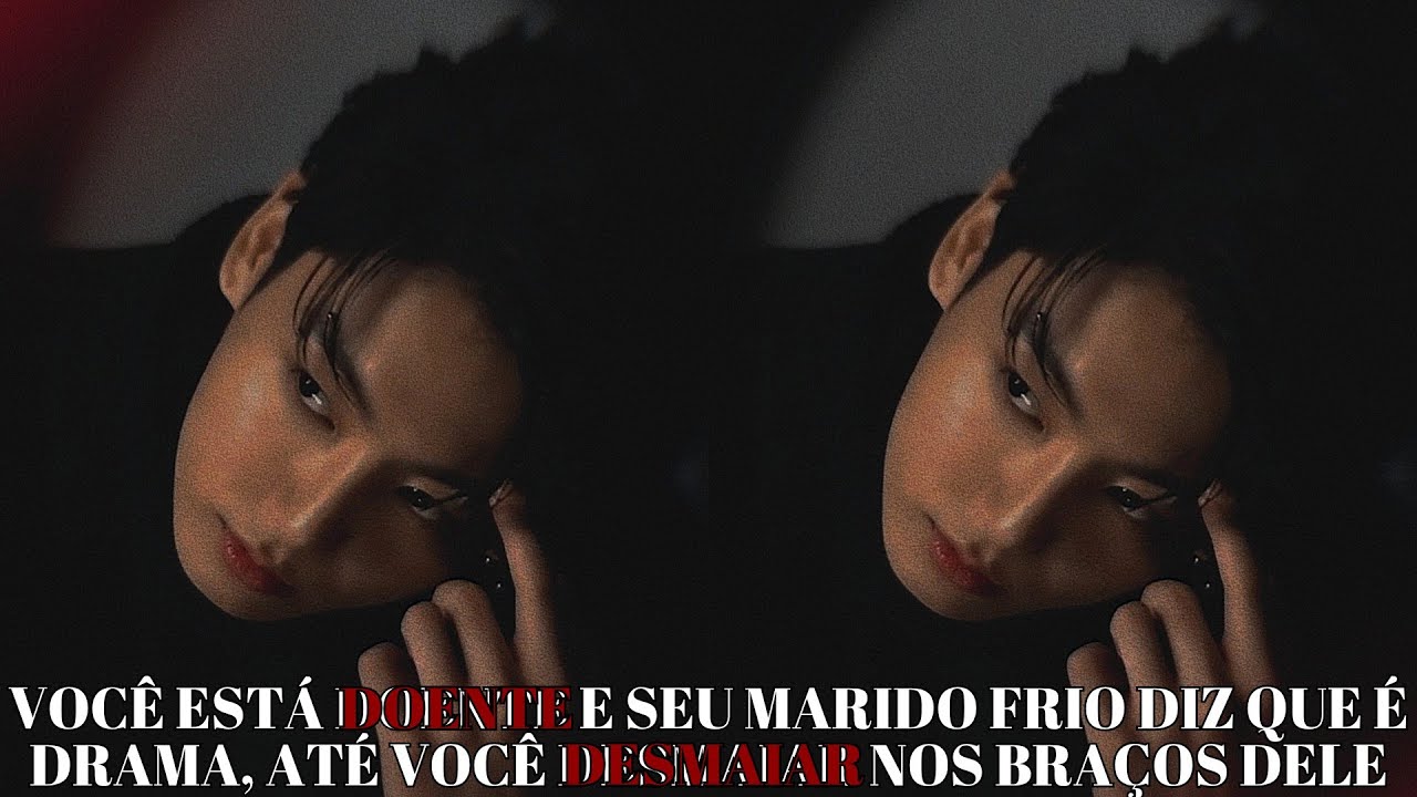 IMAGINE JUNGKOOK❄️Você está doente e seu marido diz que é drama, até você desmaiar nos braços dele