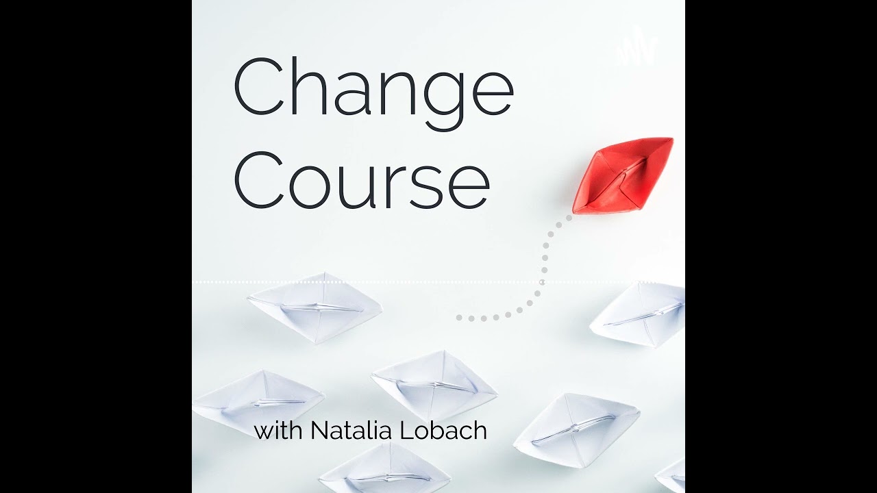 So What is Organizational Transformation? - Change Course Podcast