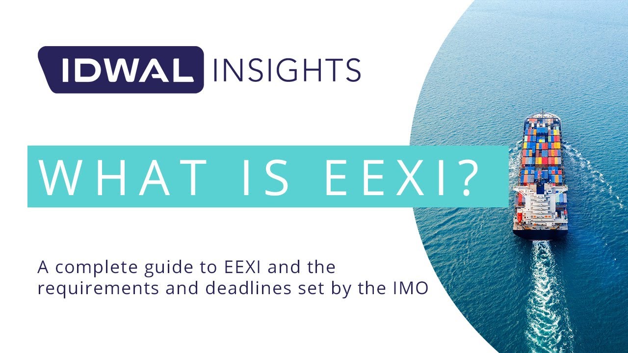 What is EEXI? - An Idwal Insights Webinar