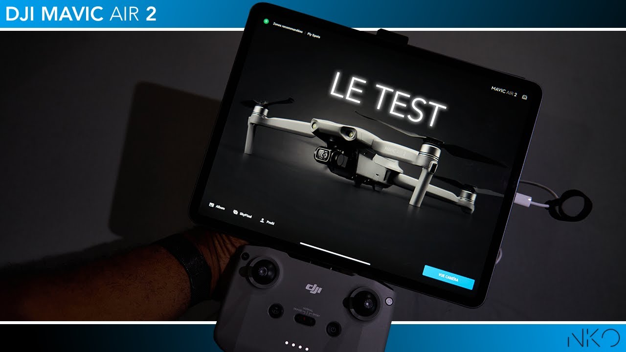 DJI Mavic Air 2 - LE #TEST COMPLET &agrave; voir! #NKO