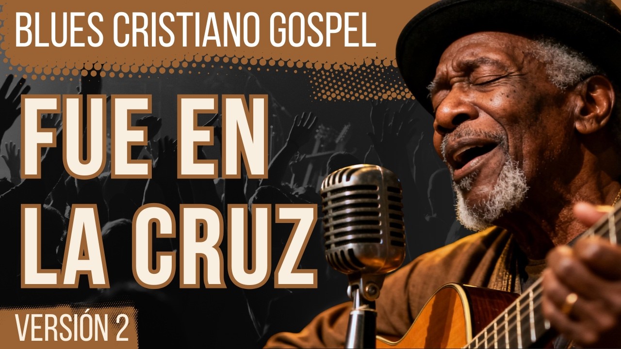 Fue en la cruz | ARPA CRISTIANA EN BLUES
