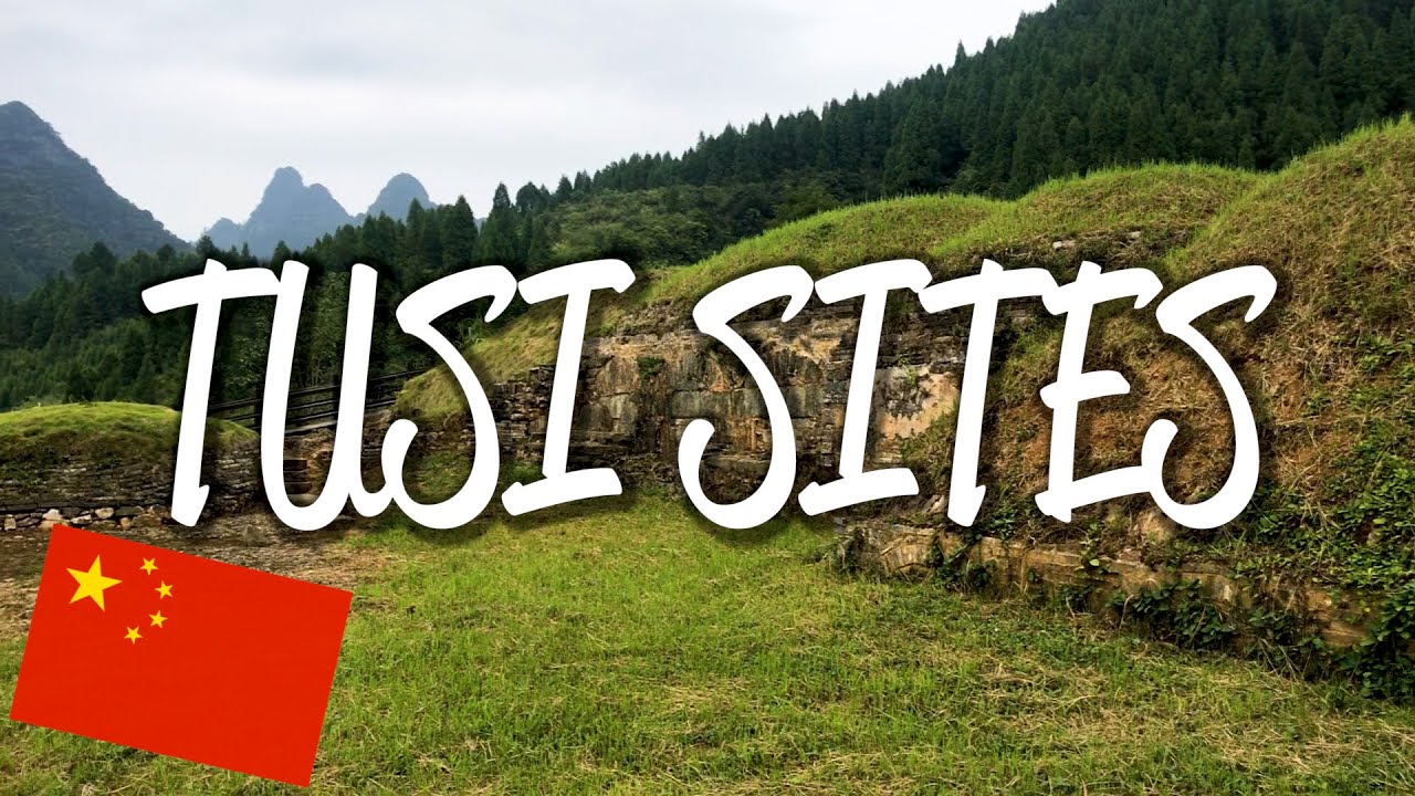 Tusi Sites - UNESCO World Heritage Site