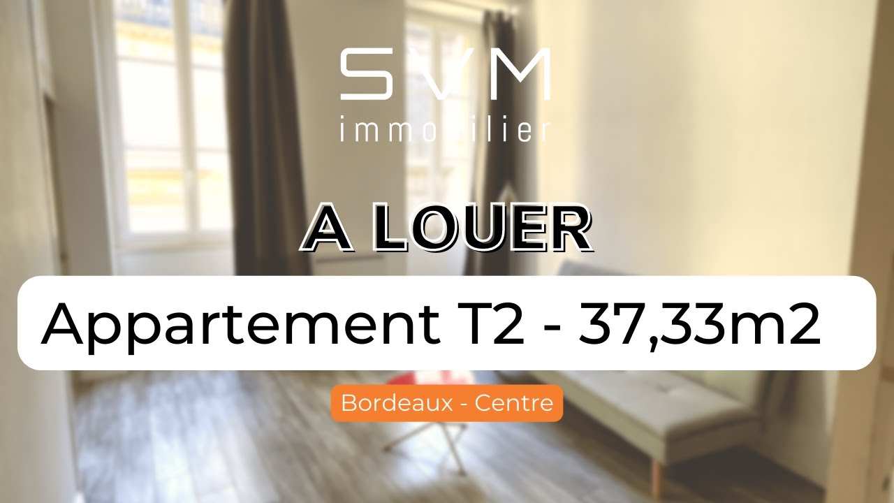 SVM | Appartement T2 ) 37m2 - Bordeaux Centre