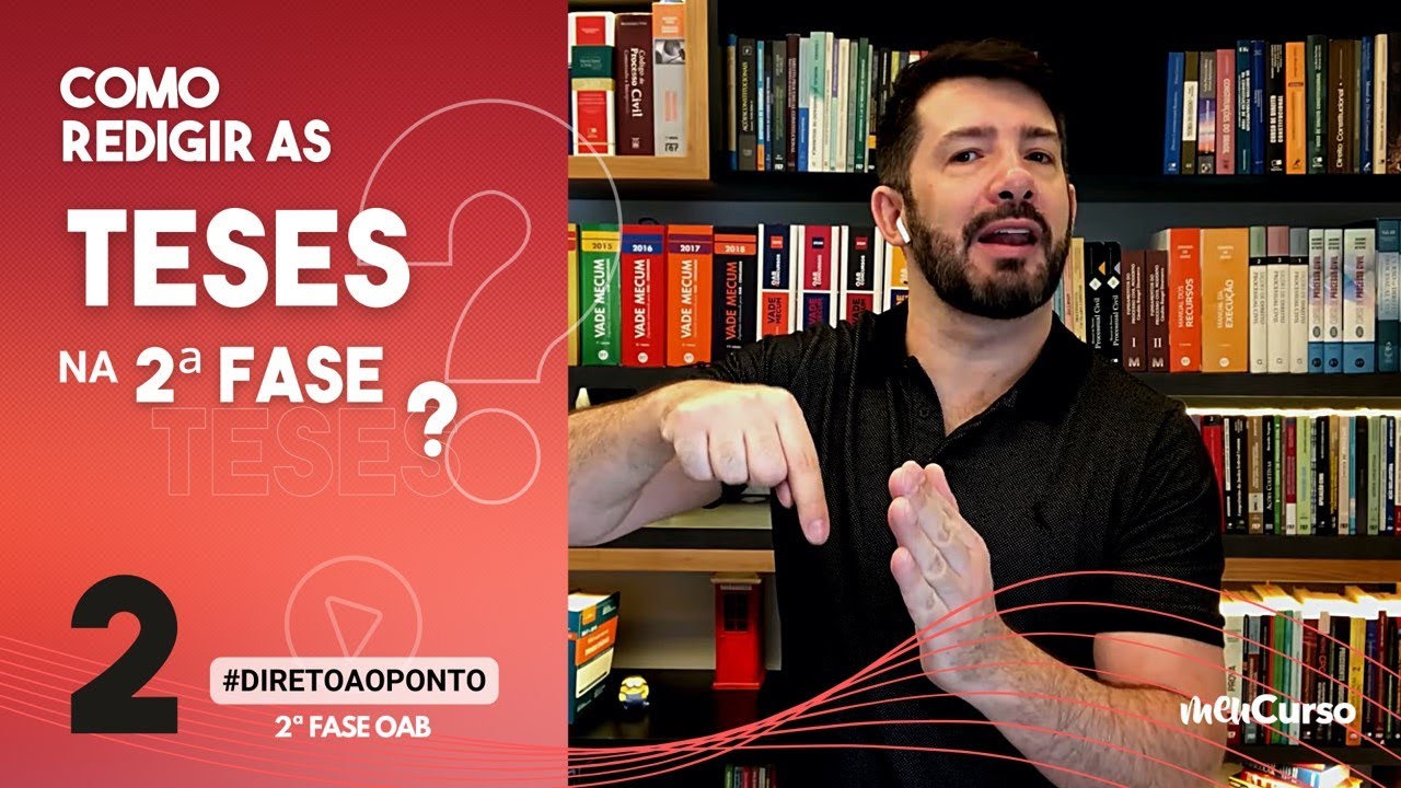 Como Redigir as Teses na 2&ordf; Fase?