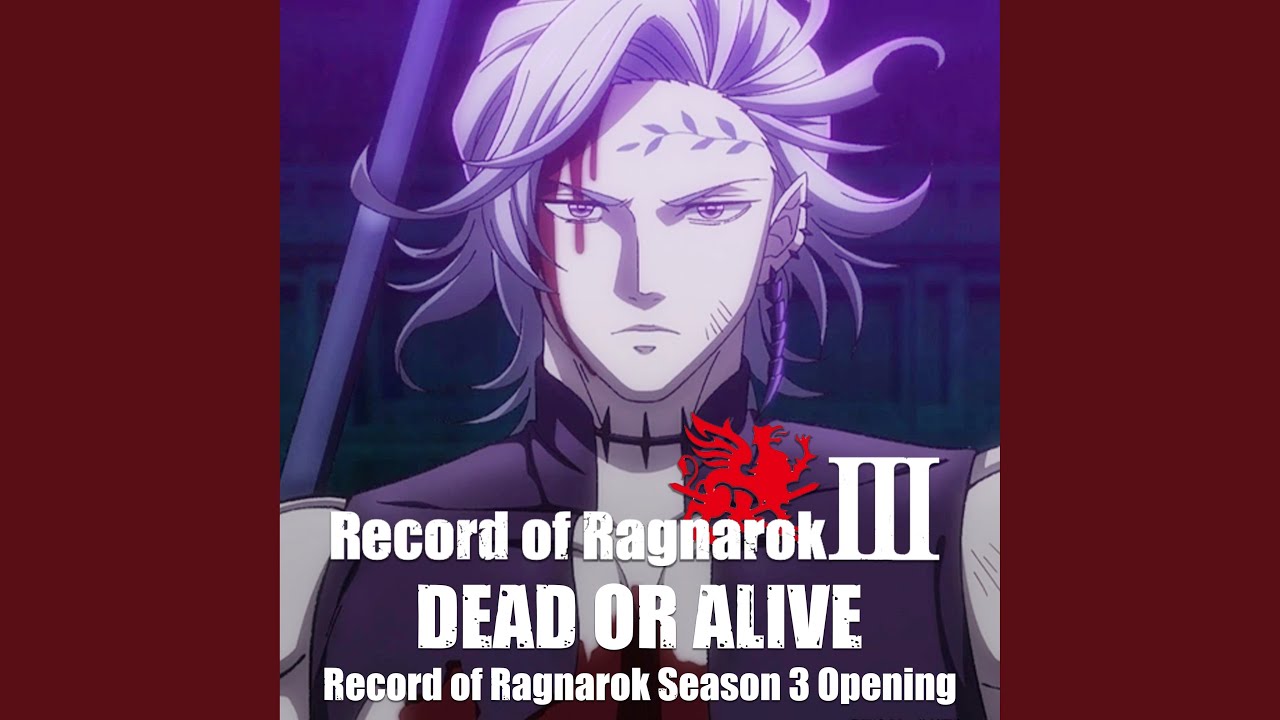Dead Or Alive (Record of Ragnarok Season 3 Opening)
