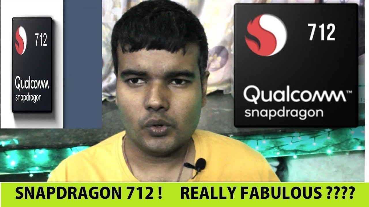 Snapdragon 712 Processor - Whats New????