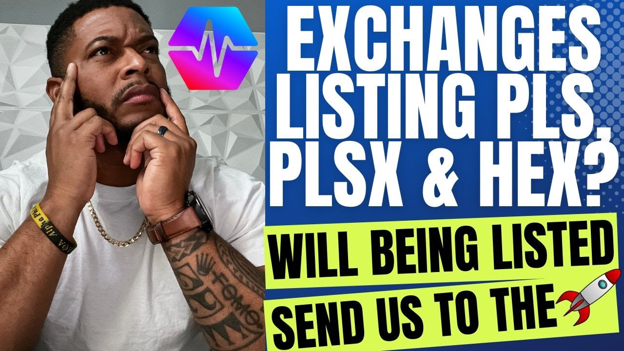 Will Pulsechain, PulseX and Hex Need To Be Listed On Exchanges To Really Do 10,000X??🚀