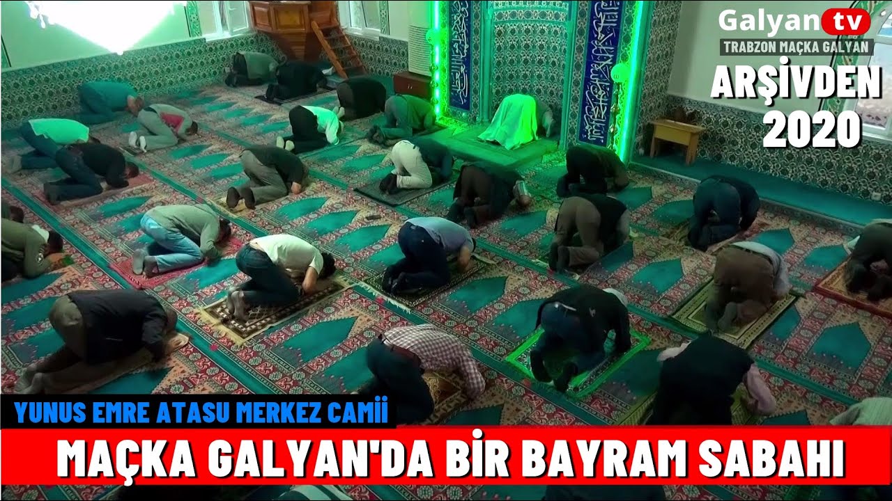 MAÇKA GALYAN'DA BİR BAYRAM SABAHI  / Arşivden -2020