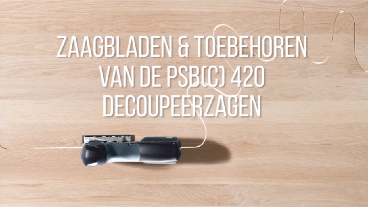 Festool TV - Aflevering 6: zaagbladen & toebehoren van de CARVEX decoupeerzagen