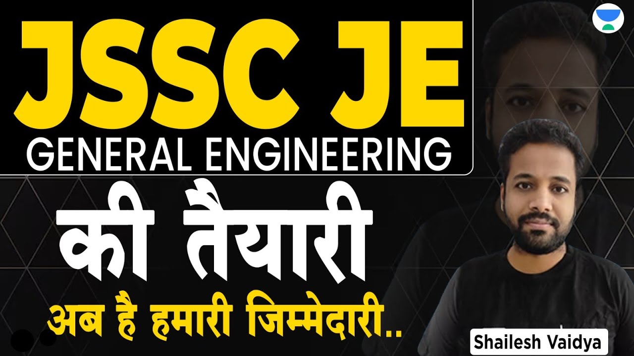 JSSC JE GENERAL ENGINEERING ki taiyari ab hai hamari jimmedari | Shailesh Vaidya 
