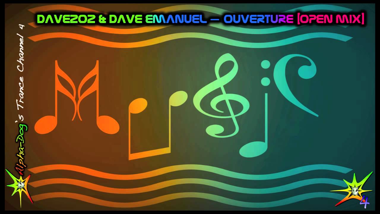 Dave202 & Dave Emanuel - Ouverture [Open Mix] ★