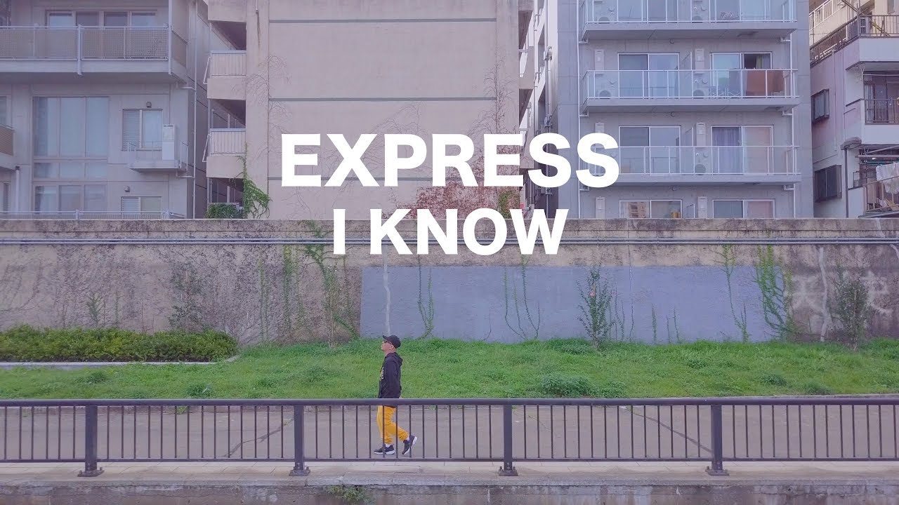 EXPRESS - I KNOW