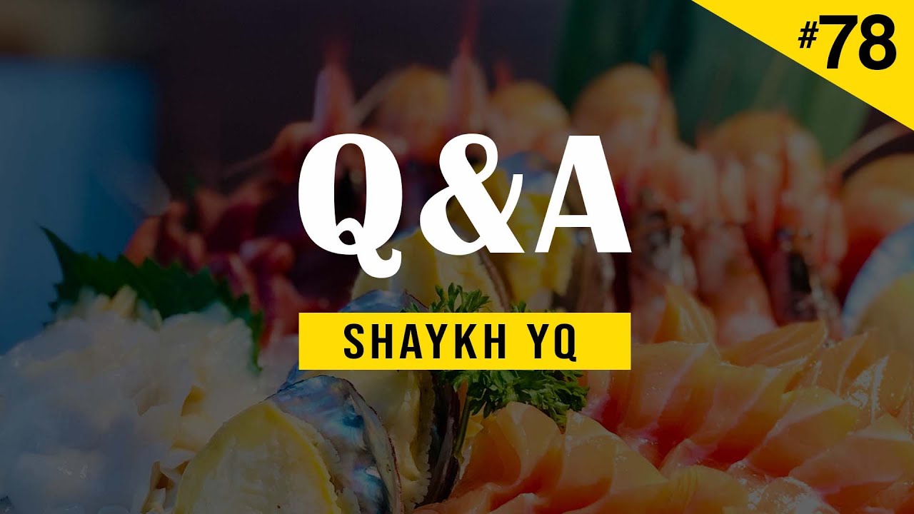 The Ruling on Shrimp and Seafood | | Ask Shaykh YQ #78