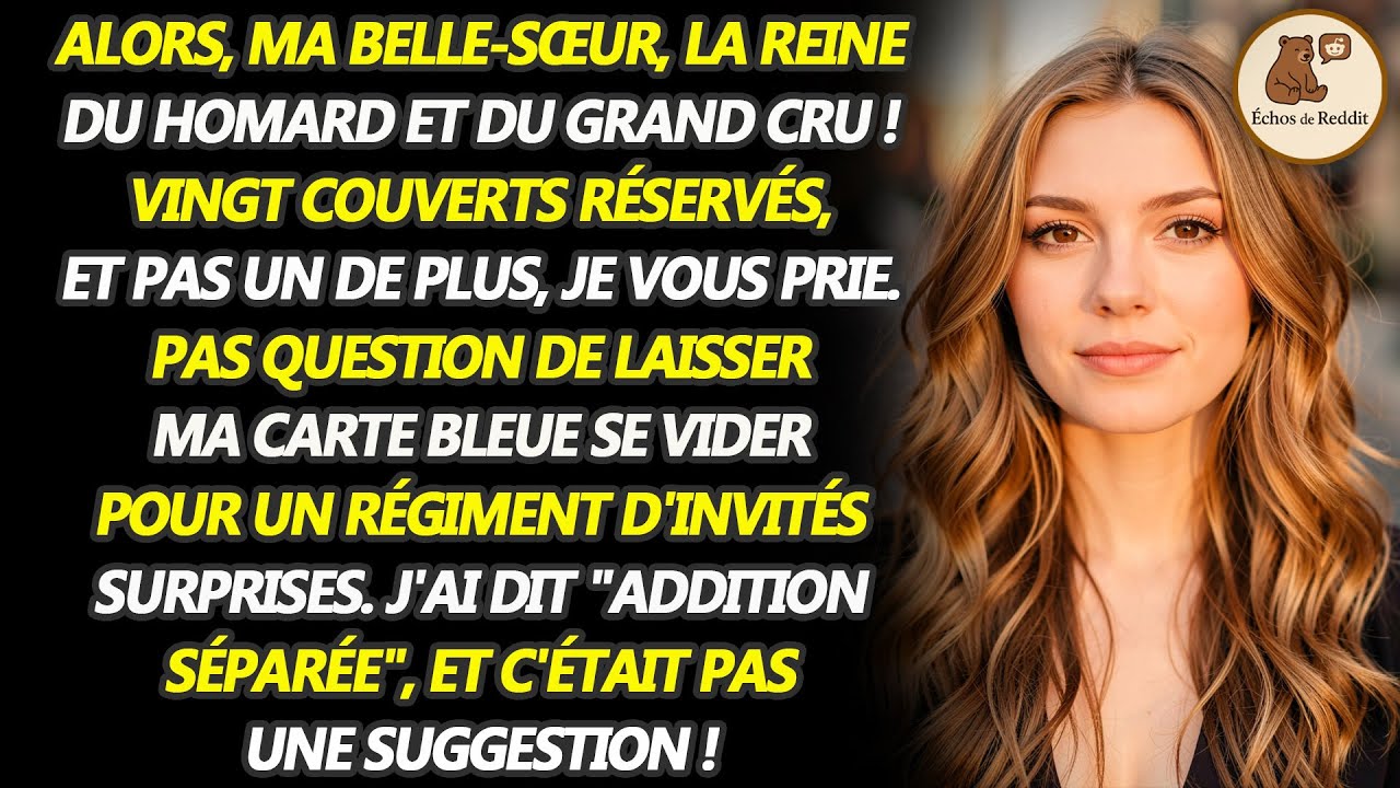 Ma sœur a décidé de faire les choses en grand : elle a invité vingt amis à manger du homard et à...