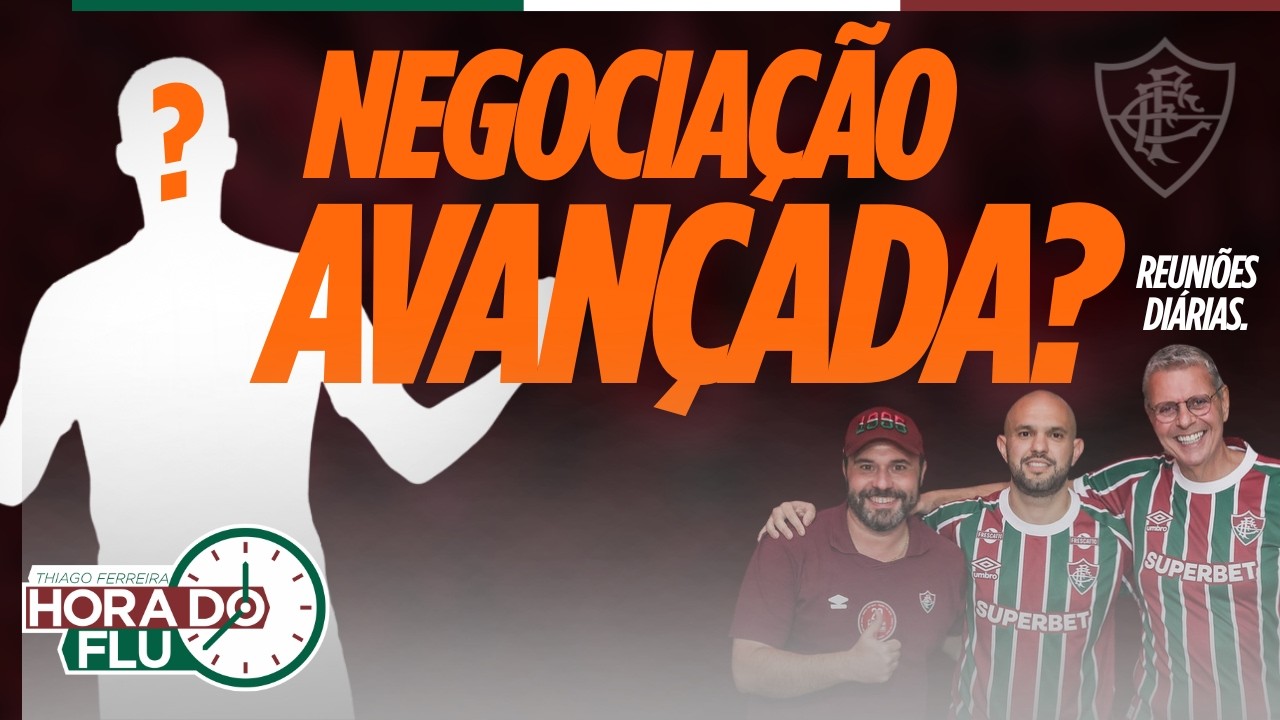 🚨O FLUMINENSE ESTÁ AVANÇADO COM NOVE, ENTENDA, SIGILO E REUNIÕES DIÁRIAS
