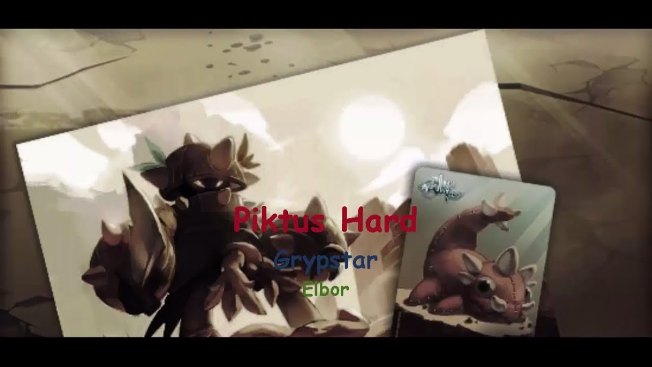 Piktus Hardcore - Grypstar Elbor - Wakfu