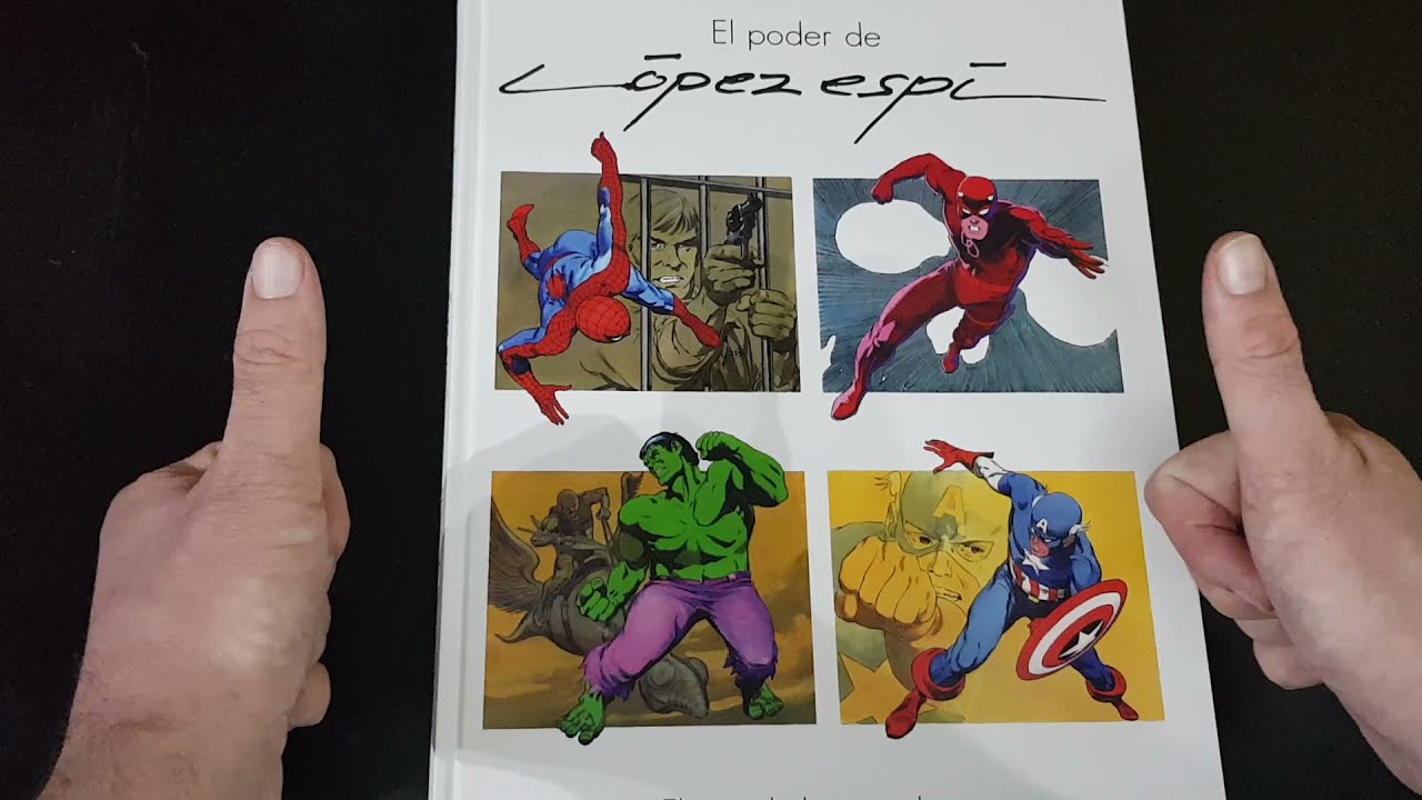 OPENING BOOK REVIEW - El poder de Lopez Espi: El arte de los superheroes