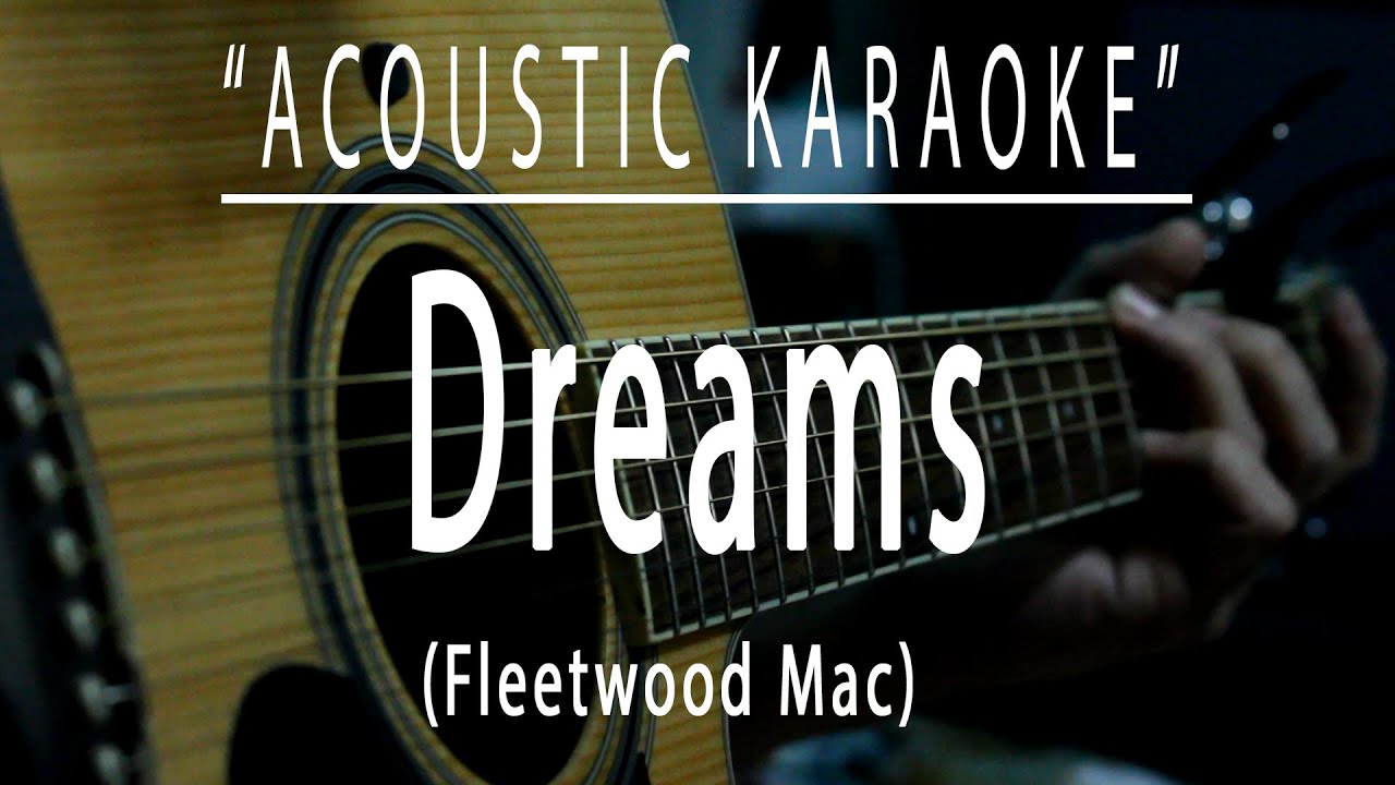 Dreams - Fleetwood Mac (Acoustic karaoke)