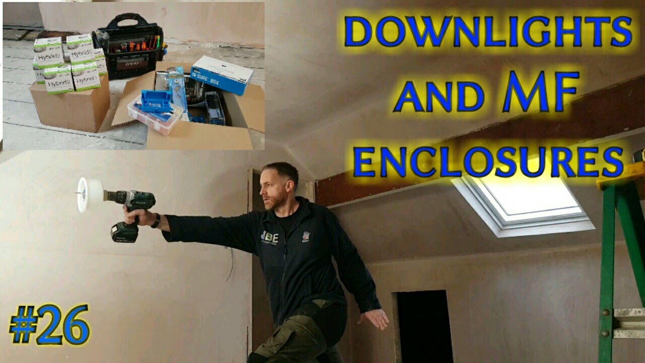 The BIG rewire part 3/4  | Second fixing downlights & maintenance free enclosures review. (26)