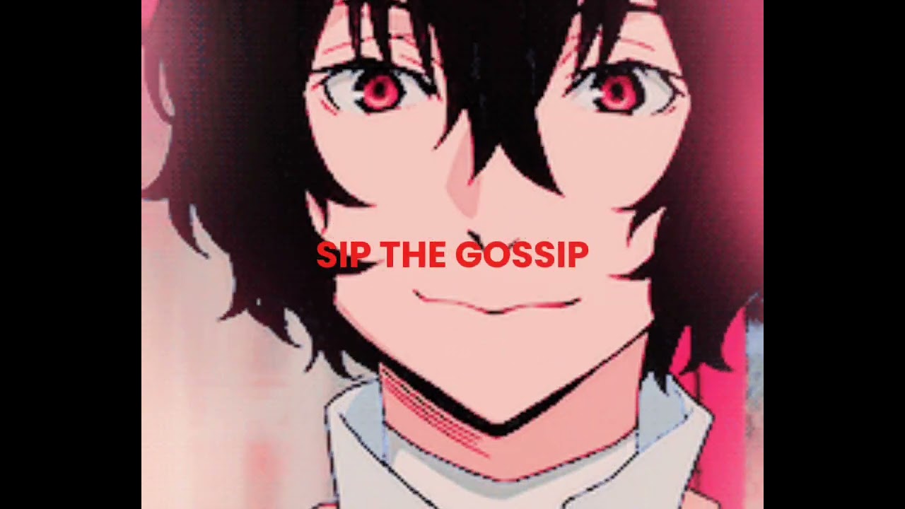 DAZAI X CHUUYA || GOSSIP || #anime #bsd #bungostraydogs #dazai #chuuya #ship #gossip #edit