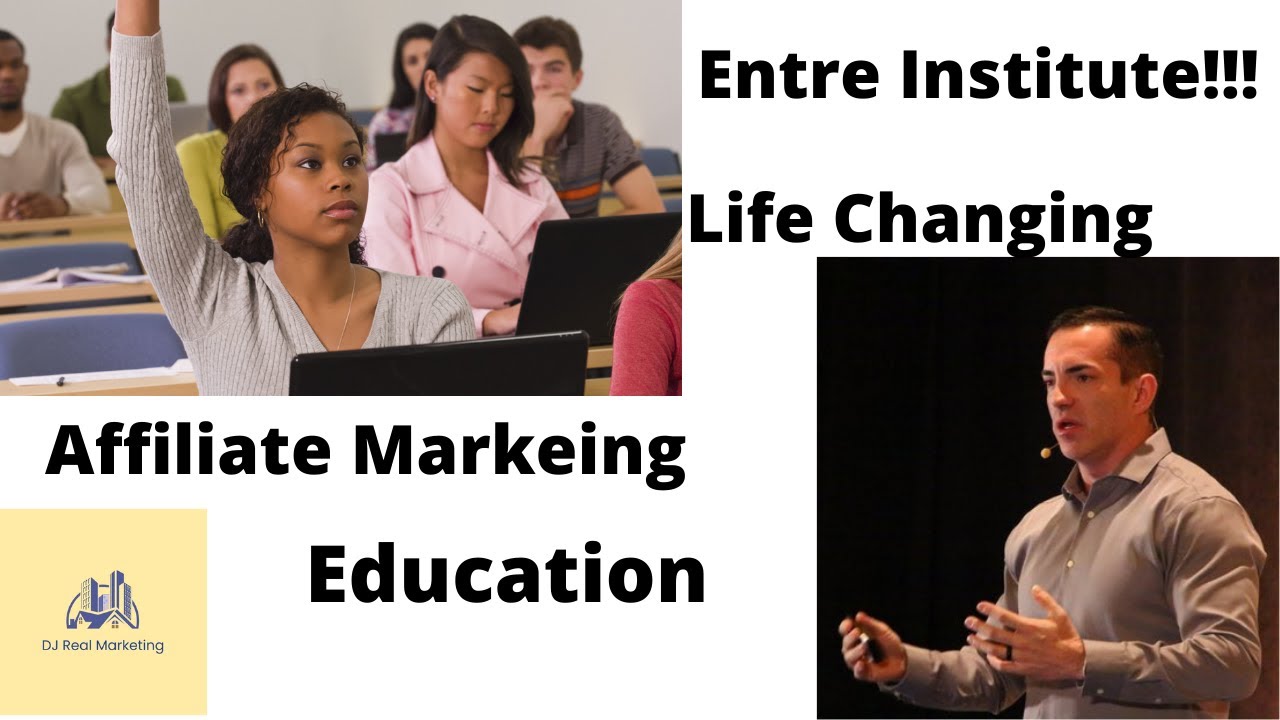 Entre Institute!!  The Greatest Educational platform for Affiliate Marketing Entrepreneurs