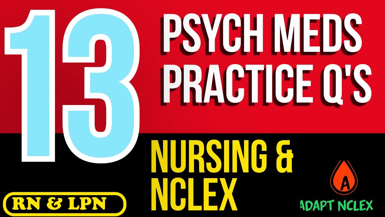 Psych Meds NCLEX Practice Questions: Must-Know RN & LPN Nursing Pharmacology