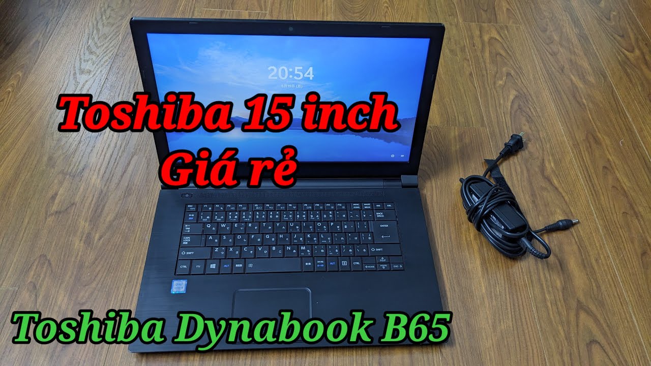 Laptop giá rẻ  Toshiba Dynabook B65 Core i5/8GB/128GB. Màn hình 15inch Camera. Ship COD/Lazada