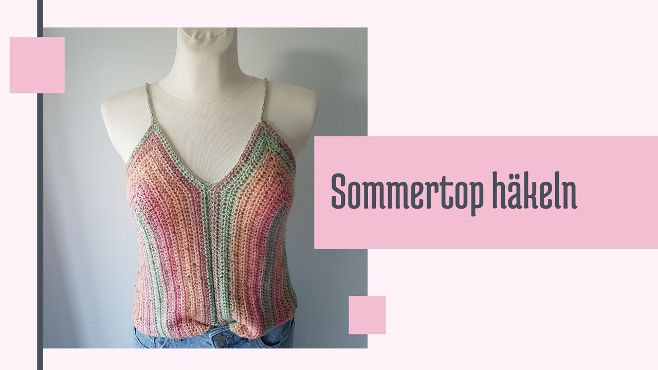 Häkeln - Anleitung • Sommertop / Spaghetti Oberteil