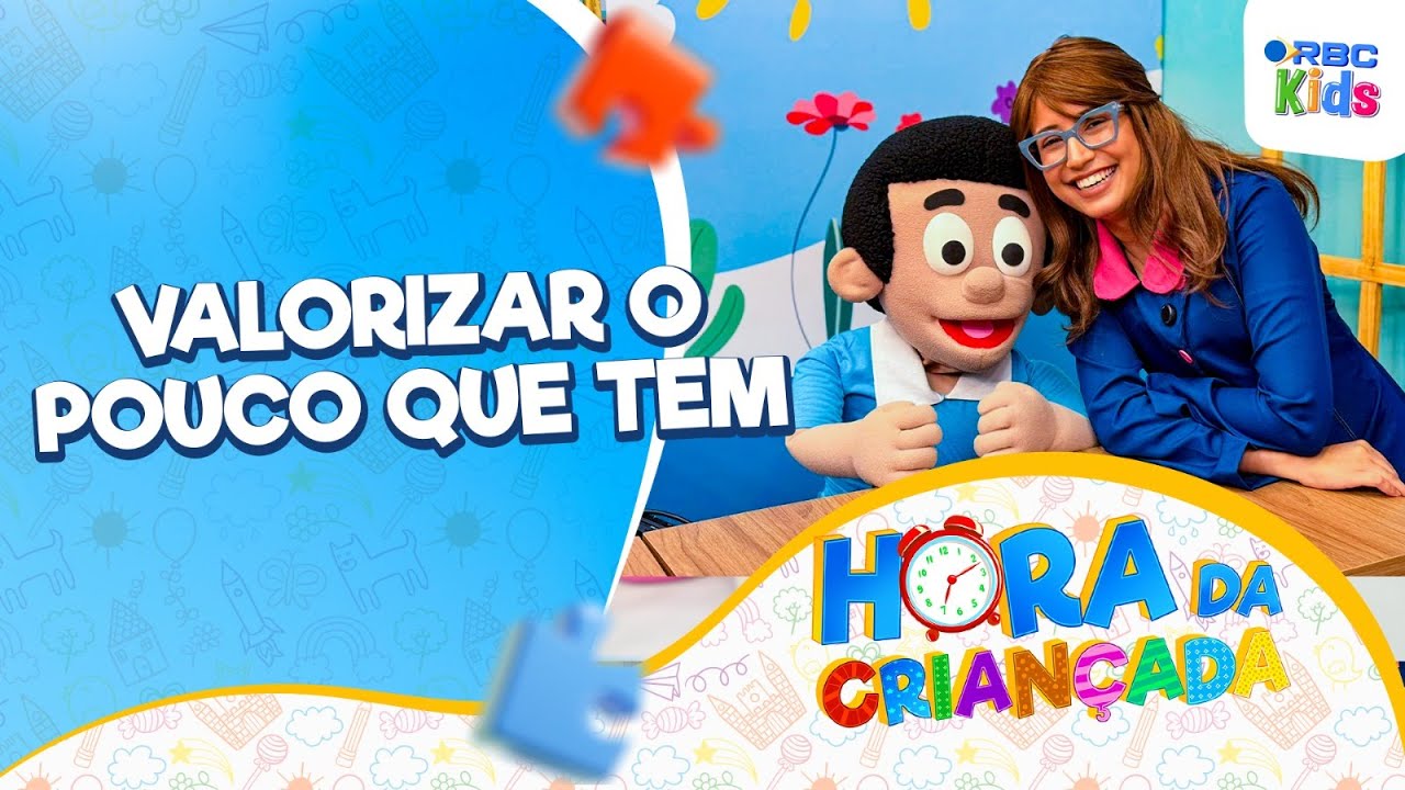 Valorizar o Pouco que Tem | Hora da Criançada