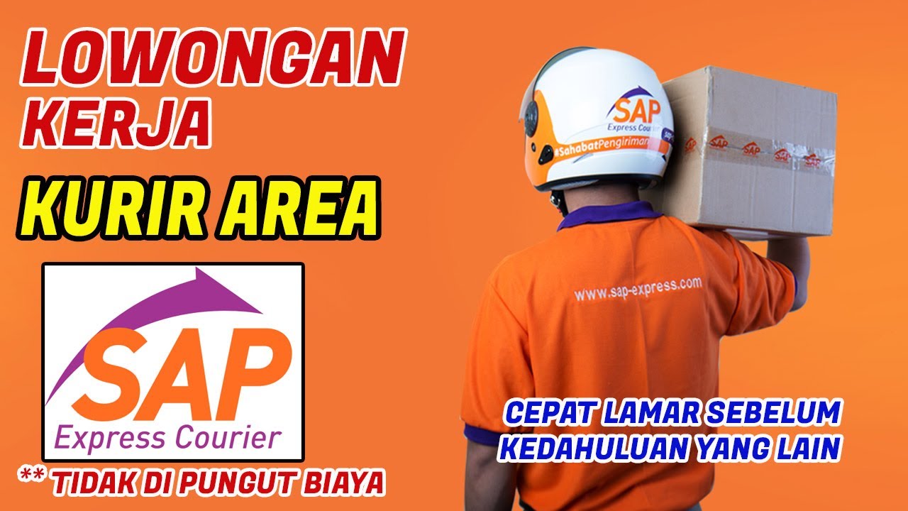 lowongan kerja kurir sap express dan syarat syarat nya