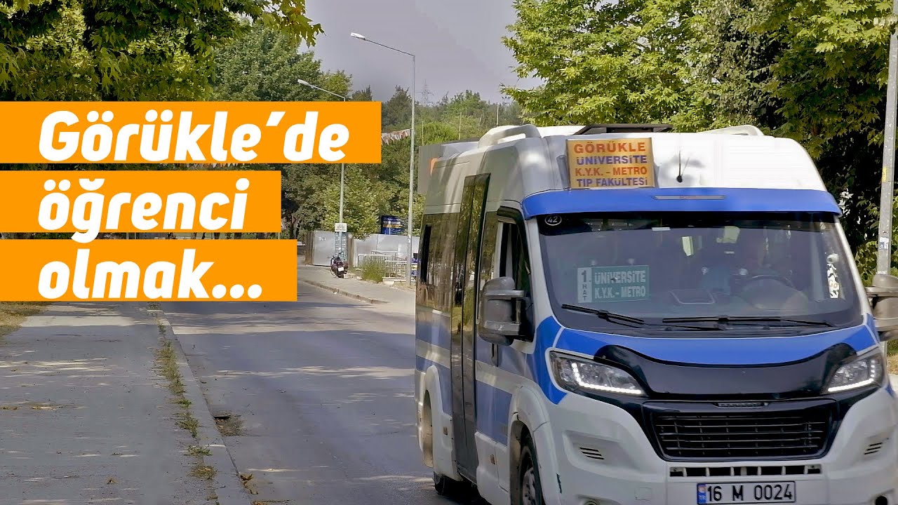 Görükle'de öğrenci olmak...