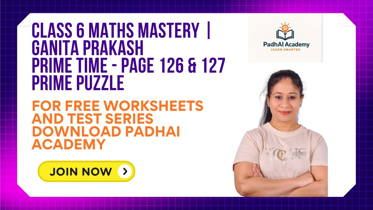 Prime Puzzle & Special Numbers PAGE 126 TO 128 | Prime Time Class 6 Maths NCERT | Ganita Prakash