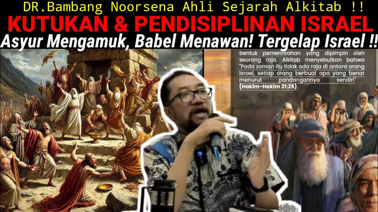 DR.Bambang Noorsena - EKSODUS BABEL & ASYUR MENUJU TANAH PERJANJIAN! Rahasia 'Pulau Jauh' AkhirZaman