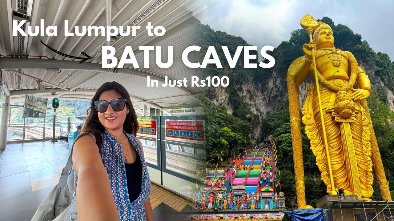 BATU CAVES Malaysia | How to Reach by Metro | A Must-Visit Landmark Near Kuala Lumpur | A-Z Guide