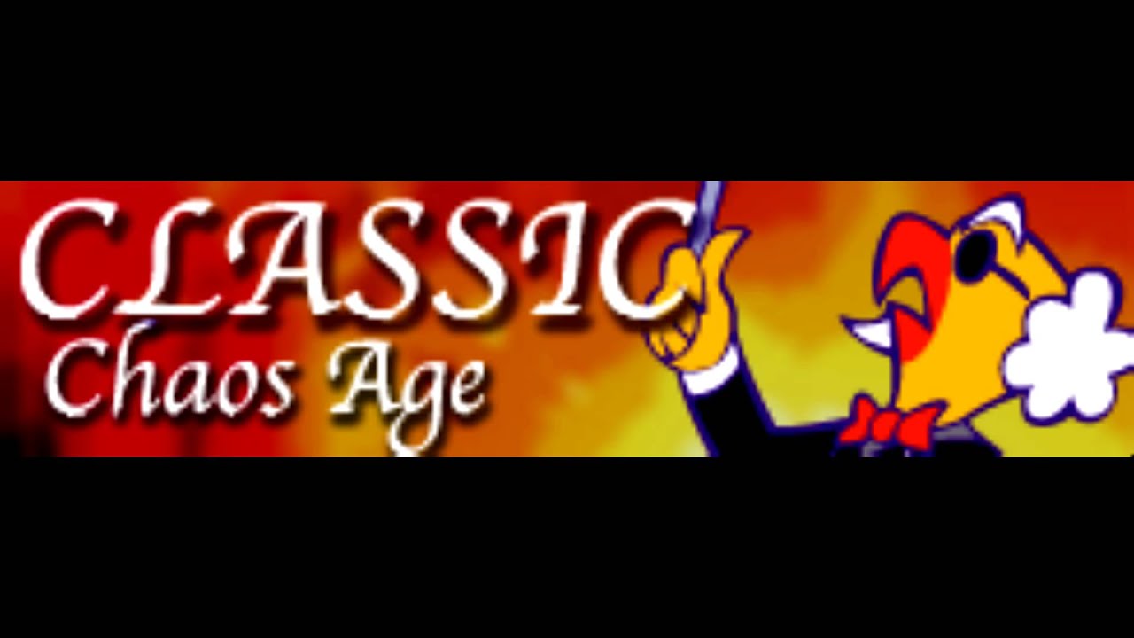 CLASSIC 「Chaos Age」