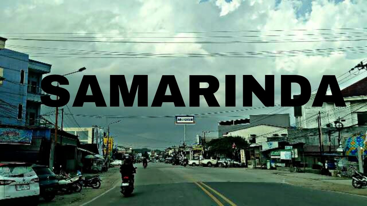 KELILING SAMARINDA, JALAN JUANDA - SEMPAJA #cityview