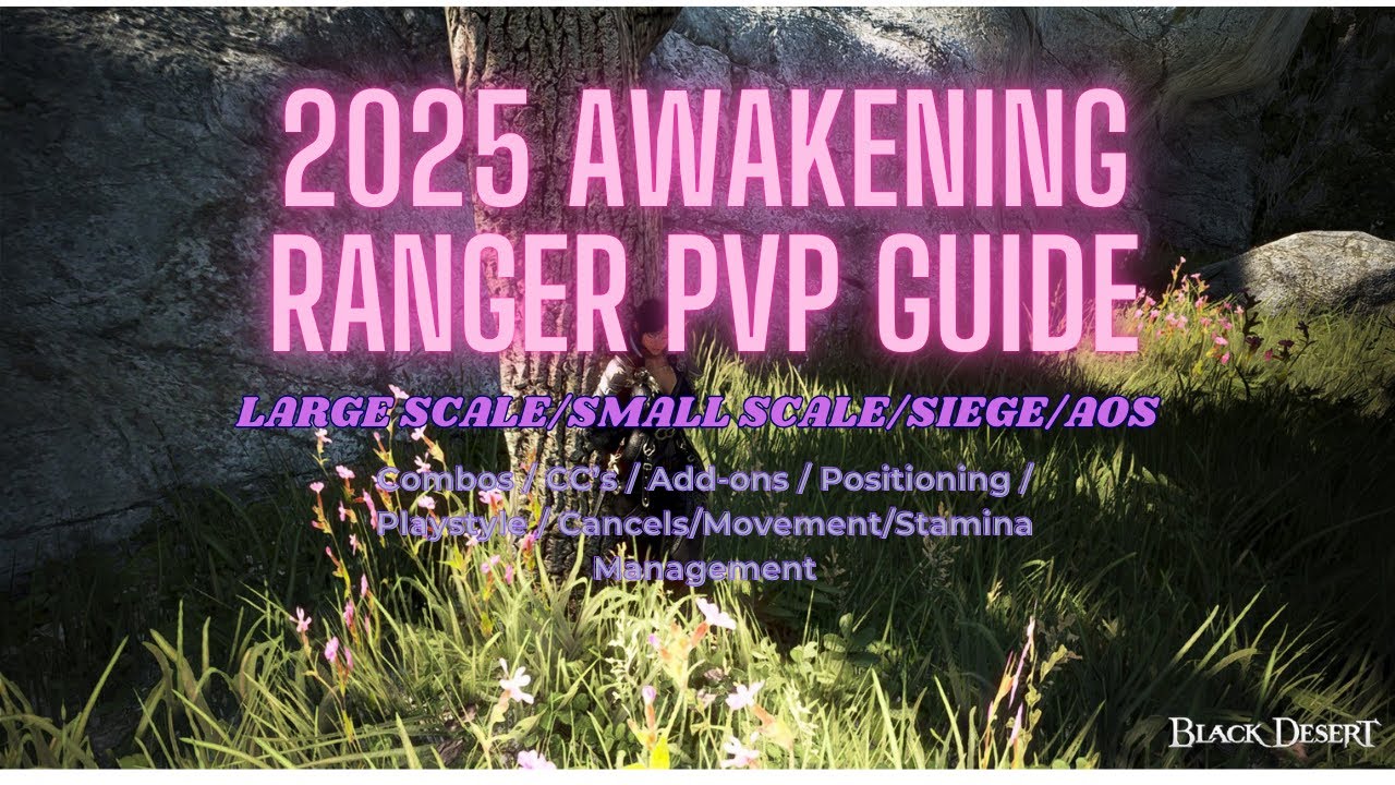 BDO | Updated (November 2025) Awakening Ranger PvP Guide